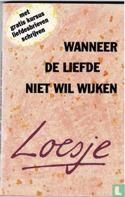 Wanneer de liefde niet wil wijken