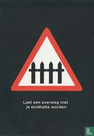 5317b - Infrabel "Laat een overweg niet je eindhalte worden"