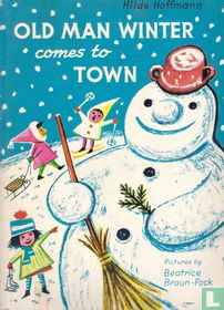 Old Man Winter Comes to Town