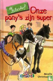 Onze pony's zijn super