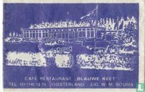 Café Restaurant "Blauwe Keet"