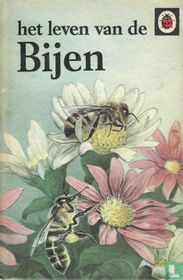 Het leven van de bijen