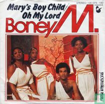 Mary's Boy Child / Oh My Lord