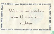 Bond zonder naam - Waarom ruzie stoken waar U vrede kunt stichten