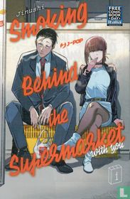 Smoking behind the supermarket with you