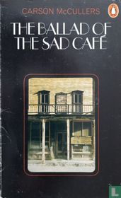 The Ballad of the Sad Café