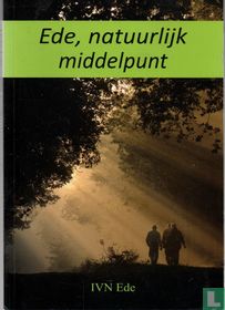Ede, natuurlijk middelpunt