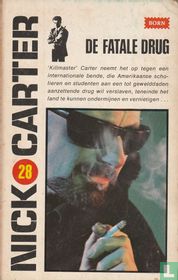 De fatale drug