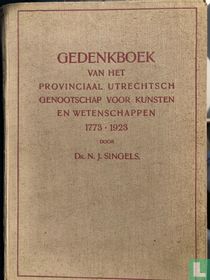 Gedenkboek van het provinciaal Utrechtsch genootschap voor kunsten en wetenschappen 1773-1923