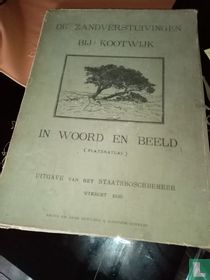 De zandverstuiving bij Kootwijk in woord en beeld