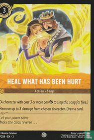 Heal what has been hurt