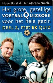 Het grote, gezellige voetbalquizboek voor het hele gezin