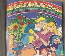 25 Bekende Kinderliedjes + 6 Wereldberoemde Sprookjes
