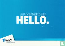 Aegon "Just wanted to say Hello"