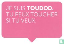 5894 - VOO "Je suis TOUDOO. Tu peux toucher si tu veux."
