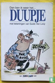 Dan ben ik weer het... Duupje