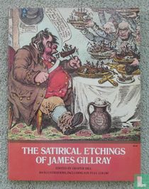 The Satirical Etchings of James Gillray