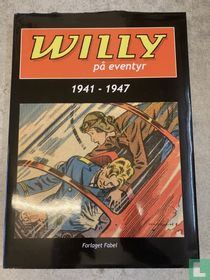 Willy på eventyr 1941-1947