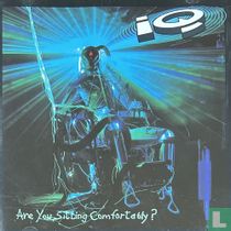 Are You Sitting Comfortably?