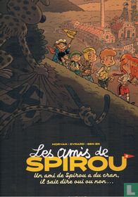 Un ami de Spirou a du cran, il sait dire oui ou non...