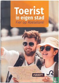 Proud of Roeselare! Tourist in your own city