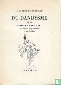Du dandysme et de Georges Brummell