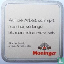 Auf die Arbeit schimpft man nur so lange.