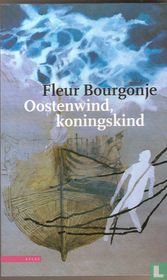 Oostenwind, koningskind