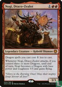 Nogi, Draco-Zealot