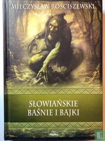 Slowianskie Basnie I Bajki