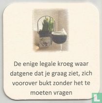 De enige lokale kroeg waar datgene dat je graag ziet,