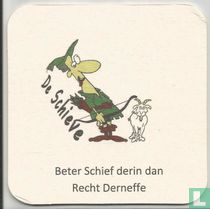 Beter schief derin dan recht derneffe