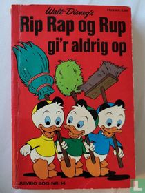 Rip Rap og Rup gi'r aldrig op