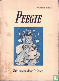 Peegie - Zijn triem door 't leven