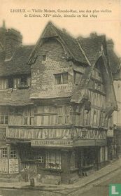 Vieille Maison, Grande-Rue, une des plus vieilles de Lisieux