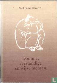 Domme, verstandige en wijze mensen