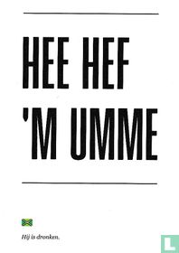 Het Ontwerp Huys "Hee Hef 'M Umme"