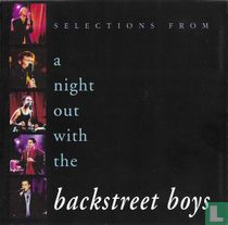 Selections From A Night Out With The Backstreet Boys