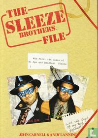 The sleeze brothers file