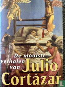 De mooiste verhalen van Julio Cortázar acheter