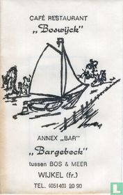 Café Restaurant "Boswijck" Annex "Bar" "Bargebeck"