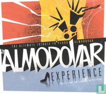 The Almodovar Experience (The Ultimate tribute to Pedro Almodovar)