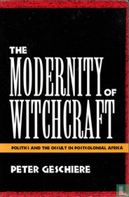 The Modernity of Witchcraft