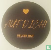 Auf dich! Uelser Hof