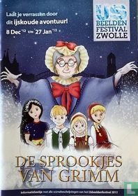 De sprookjes van Grimm. Laat je verrassen door dit ijskoude avontuur!