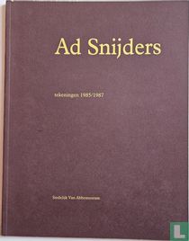 Ad Snijders - Tekeningen 1985/1987 