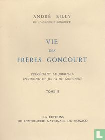 Vie des Frères Goncourt II            