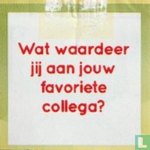 Wat waardeer jij aan jouw favoriete collega?