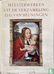 Meesterwerken uit de verzameling van D.G. van Beuningen