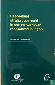 Responsief strafprocesrecht in een netwerk van rechtsbetrekkingen
